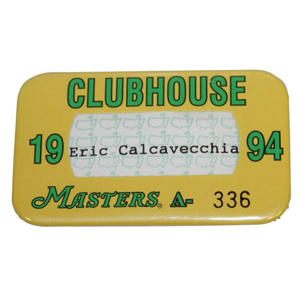 1994 Masters Tournament Clubhouse Badge #A-336 Issued to Eric Calcavecchia