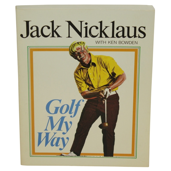 Jack Nicklaus Signed 'Golf My Way Book' with Ken Bowden JSA ALOA