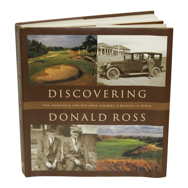 'Discovering Donald Ross' - The Architect & His Golf Courses by Bradley S. Klein Book