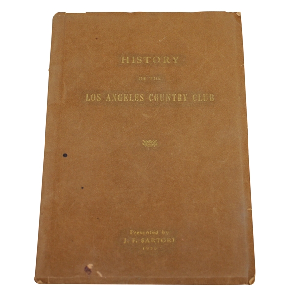History of the Los Angeles Country Club 1897-1936 1st Ed 