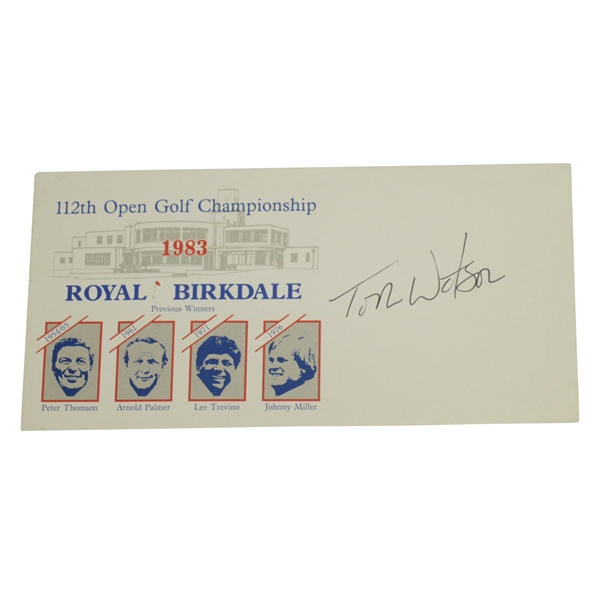Tom Watson Signed 1983 Royal Birkdale 112th Open Championship Cachet JSA ALOA