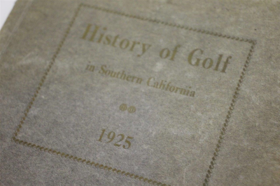 1925 History of Golf in Southern California 1st Ed. Book