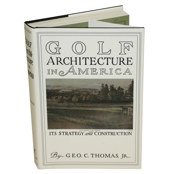 'Golf Architecture in America - Its Strategy & Construction' by George C. Thomas Jr.