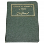 1935 A.G. Spalding & Bros. Rights and Wrongs of Golf by Robert "Bobby" T. Jones, Jr.