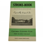 1947 Columbia Country Club Stroke Book For a Picture Analysis of Your Game
