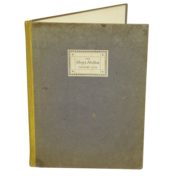 1919 The Sleepy Hollow Country Club History Book Privately Printed for Members