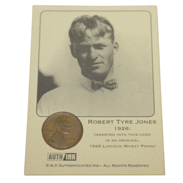 Robert Tyre Jones 1926 Lincoln Wheat Penny AuthInk Card