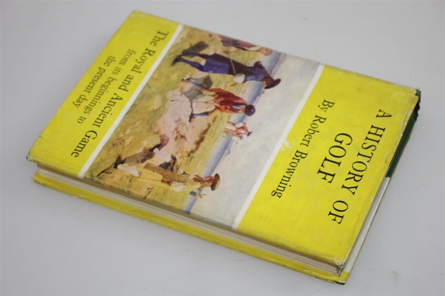 1955 'A History of Golf: The Royal and Ancient Game' Book by Robert Browning with Dust Jacket