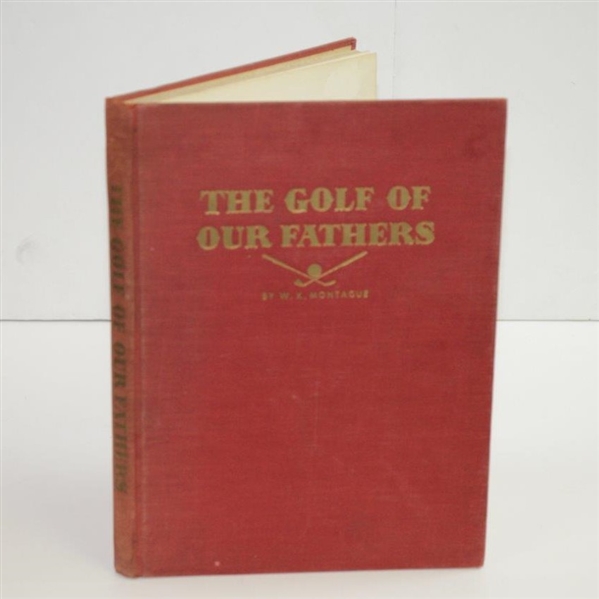 1952 'The Golf of Our Fathers' Book by W.K. Montague - Inscribed by Author
