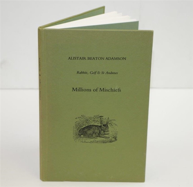 1990 'Millions of Mischiefs: Rabbits, Golf & St Andrews' by Alistair Beaton Adamson