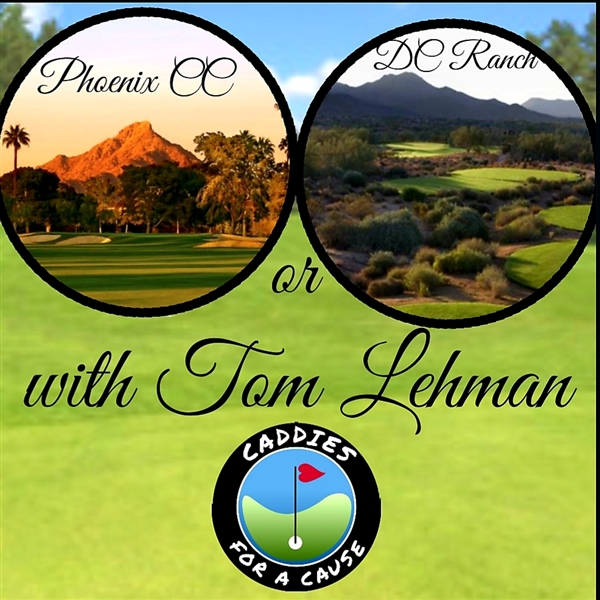 Threesome Golf Round with Tom Lehman at Phoenix CC or DC Ranch - Caddies For A Cause