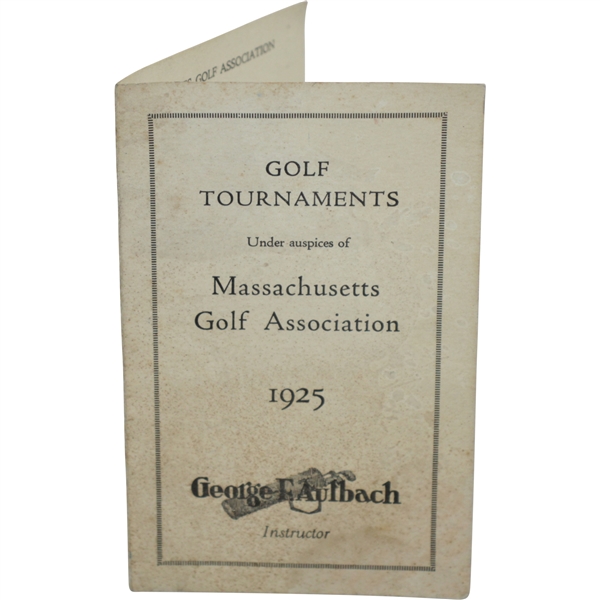 1925 Massachusetts Golf Association Golf Tournaments Booklet - Aulbach Golf Shop