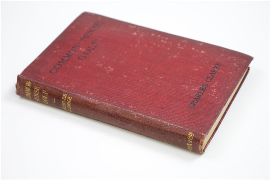 1914 'Common-Sense Golf' Book by Charles Clarke & Mottram Gilbert Sourced From Bert Yancey
