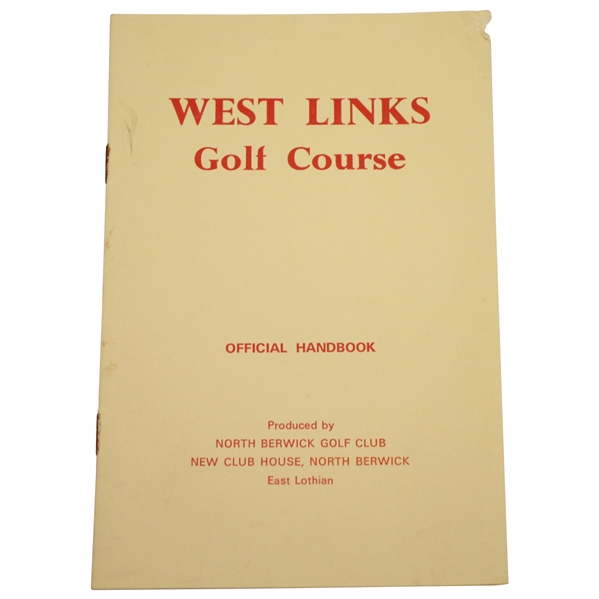 West Links Golf Course Official Handbook Produced by North Berwick Golf Club