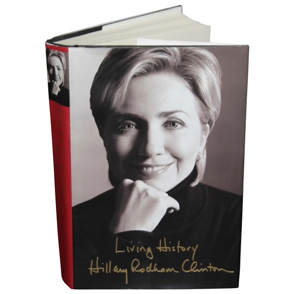 Hillary Rodham Clinton Signed 'Living History' Book JSA ALOA