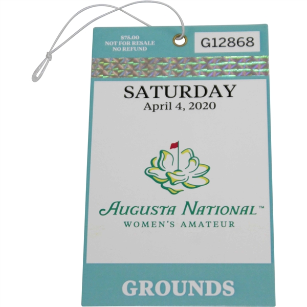 2020 Augusta National Women's Amateur Saturday April 4th Ticket #G12868 - Canceled Event