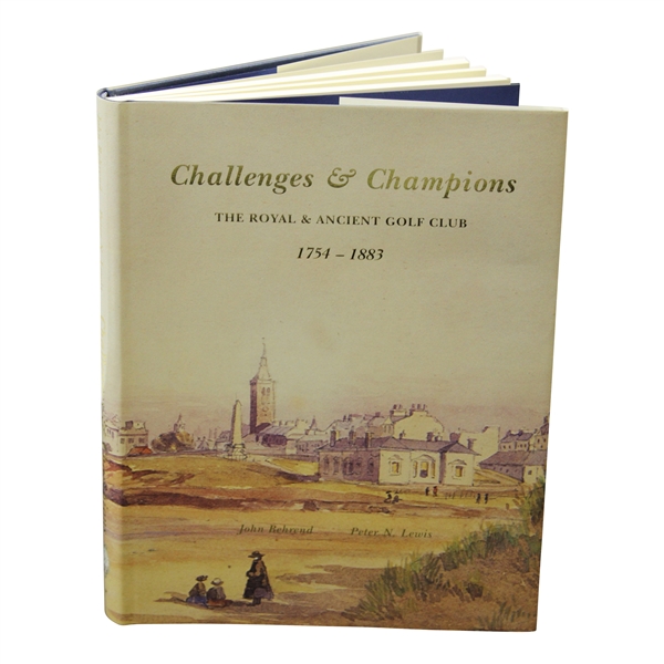 1998 The Royal & Ancient Golf Club 'Challenges & Champions' 1754-1883 Book with Dustjacket