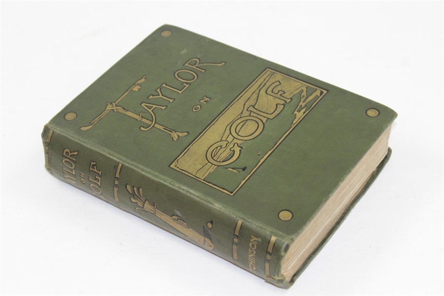 1905 'Taylor On Golf: Impressions, Comments, and Hints' Golf Book By J.H. Taylor