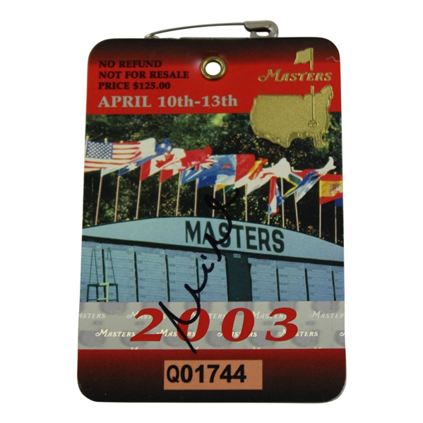 Mike Weir Signed 2003 Masters Tournament SERIES Badge #Q01744 JSA ALOA