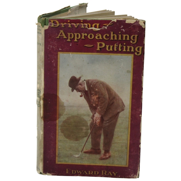 1923 Driving, Approaching, Putting 1st Edition Book by Ted Ray