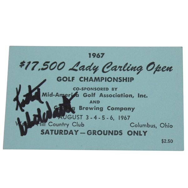 Kathy Whitworth Dual Signed 1967 Lady Carling Open Ticket JSA ALOA