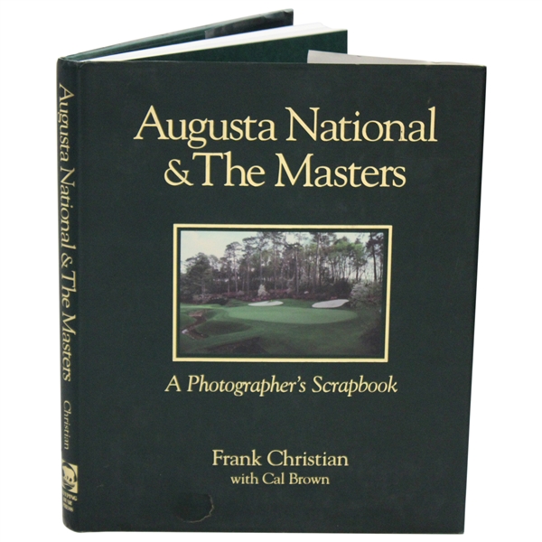 Augusta National & The Masters: A Photographers Scrapbook Book by Frank Christian