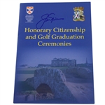 Jack Nicklaus Signed St Andrews Honorary Citizenship Award & Graduation Ceremonies Program JSA ALOA