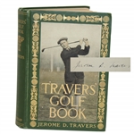 Jerome Travers Signed 1913 Travers Golf Book JSA ALOA