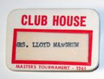  Mrs Lloyd Mangrums 1961 Masters Club House Badge