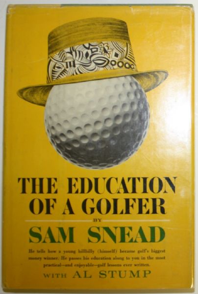 Sam Snead Book: "The Education of a Golfer" and Signed "Slammin Sam"