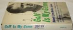 'Golf Is My Game' by Robert T. (Bobby) Jones