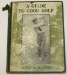 'A Guide to Good Golf' by James M. Barnes