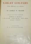 'Great Golfers: Their Methods at a Glance' - by George W. Beldam (Bel-Air CC)