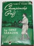Gene Sarazen Autographed book 'Thirty Years of Championship Golf' by Gene Sarazen with Herbert Warren Wind