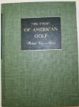 'The Story of American Golf' - by Herbert Warren Wind