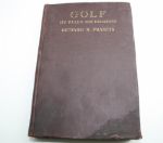 Golf Book - Its Rules and Decisions by Richard Francis