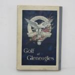 1921 1st Edition Book 'Golf at Glen Eagles- by R.J. MacLennan