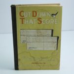 'Cut Down That Score - The Psychology of Golf' by William Rose and Charles Newcomb