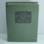 'The Story of American Golf' - Herbert Warren Wind