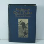 1920 Golf Book 'Intimate Golf Talks' by John Duncan Dunn