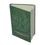 1927 Golf Book Mental Handicaps in Golf by Theo B. Hyslop
