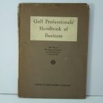 1932 Golf Book 'Golf Professionals Handbook of Business' - US Rubber