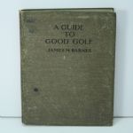 1925 Golf Book 'A Guide to Good Golf' by Barnes