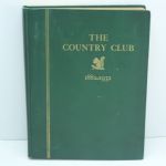 50th Anniversary Club History Book of the The Country Club, Brookline – 1882-1932