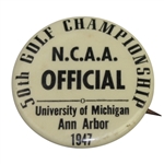 1947 NCAA Golf Championship at Univeristy of Michigan Ann Arbor Officials Badge