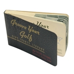 Ralph Guldahl 'Groove Your Golf' Seldom Seen Flip Book - Foreword by Bobby Jones
