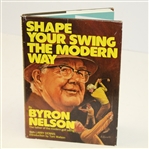 Byron Nelson Signed Book 'Shape Your Swing the Modern Way' JSA ALOA