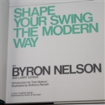 Byron Nelson Signed Book 'Shape Your Swing the Modern Way' JSA ALOA