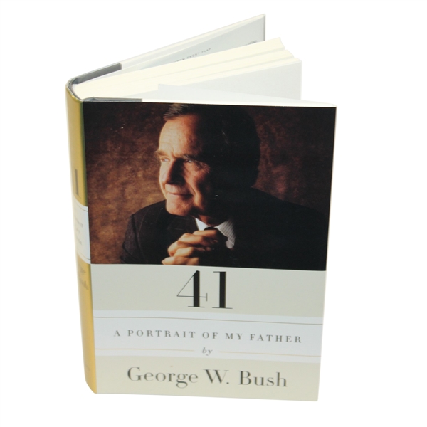 '41 - A Portrait of My Father' Book Signed by George W. Bush JSA ALOA 