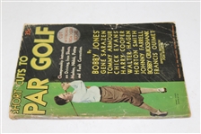 1931 'Short Cuts to Par Golf' by Bobby Jones, Gene Sarazen, & Others - Roth Collection